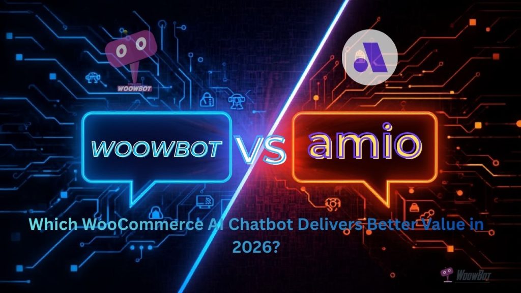 WoowBot vs Amio: Which WooCommerce AI Chatbot Delivers Better Value in 2026?
